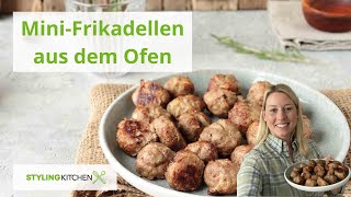 Kleine Frikadellen aus dem Ofen  Rezept mit Hackfleisch  Stylingkitchen [upl. by Gargan]