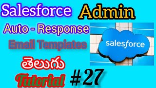 Auto Response Rules In Salesforce Administration [upl. by Antonietta]