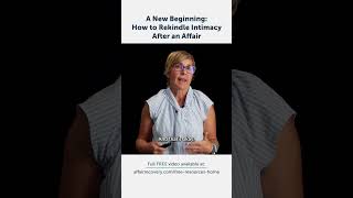 A New Beginning How to Rekindle Intimacy After an Affair [upl. by Ngo]