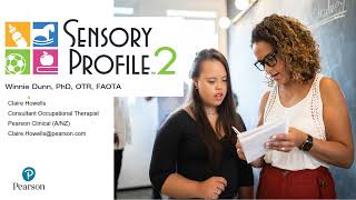 Sensory Profile 2 Overview  Pearson Clinical Assessments ANZ [upl. by Ainot]