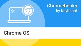 Chromebooks by Keyboard Navigating the Chrome OS Interface [upl. by Islaen23]