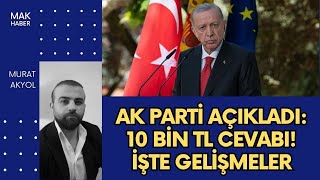 Son Dakika Emekliler Toplantısı Bitmiş AK Partiden 10 Bin TL Cevabı Erdoğan Açıklaması [upl. by Yrtua]