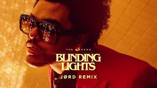 Blinding Lights JØRD Remix [upl. by Odin922]