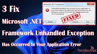 Microsoft NET Framework Unhandled exception has occurred in your application Errorquot [upl. by Edya961]