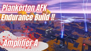 FORTNITE STW Plankerton endurance build AFK  Amplifier A South  Fortnite Save The World [upl. by Pollyanna245]