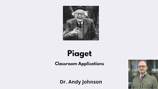 Piaget  Classroom Applications [upl. by Ahseinet95]