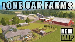 WELCOME TO LONE OAK FARMS OREGON USA TOUR  FARMING SIMULATOR 2017 [upl. by Nytnerb]