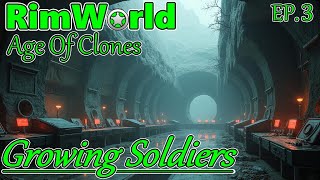 GROWING SOLDIERS  RimWorld Age Of Clones EP3 [upl. by Yeliw]