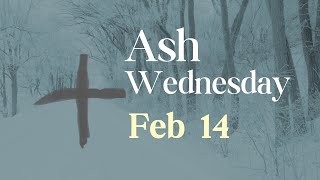 Ash Wednesday 2024 [upl. by Itsrejk]