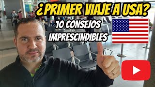 10 Consejos Esenciales para tu PRIMER VIAJE a ESTADOS UNIDOS [upl. by Sibilla939]