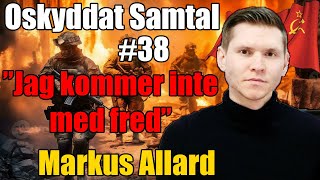 SD Sverige amp Framtiden 38 Markus Allard ÖB [upl. by Ahnavas]