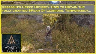 Assassins Creed Odyssey  How to Obtain the Full Spear of Leonidas [upl. by Siradal773]