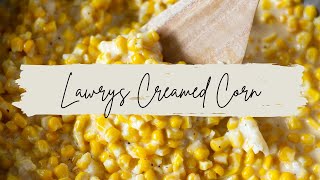 Lawrys Creamed Corn [upl. by Hopper]