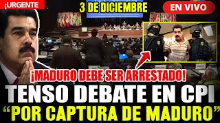 🔴¡URGENTE TENSO DEBATE EN CPI “POR CAPTURA DE MADURO” EXIGEN ACELERAR INVESTIGACIONES HOY 31224 [upl. by Ragouzis]