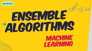 Ensemble Algorithms in machine learning [upl. by Casimir972]