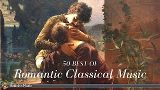 50 Best of Romantic Classical Music [upl. by Nnywg]