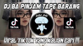 DJ BA PINJAM TAPE BARANG [upl. by Barrett]