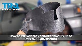 How to Replace Fender Splash Shield 19982011 Ford Ranger [upl. by Hak750]