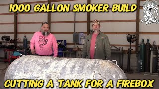 1000 gallon smoker build How To Cut A Tank For A Firebox [upl. by Cherise]