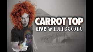 Carrot Top at the Luxor Hotel and Casino in Las Vegas [upl. by Elpmid]