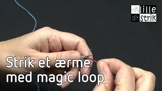 Strik et ærme med magic loop I Magicloop  Strik [upl. by Decato]