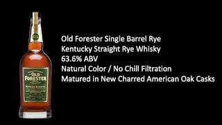 Old Forester Single Barrel Rye [upl. by Osterhus709]