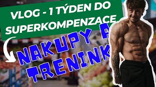 VLOG  1 týden do superkompenzace  Nákupy trénink info  Dorian Eskola TGQ [upl. by Vickey875]