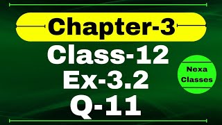 Class 12 Ex 32 Q11 Math  Chapter 3 Matrices  Q11 Ex 32 Class 12 Math  Ex 32 Q11 Class 12 Math [upl. by Dalia573]