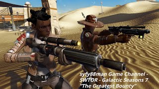 syfy88man Game Channel  Dont Miss Out on The Greatest Bounty in Galactic Seasons 7 [upl. by Stryker]