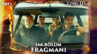 Gönül Dağı 146 Bölüm Fragmanı trt1 [upl. by Berkly]