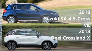 2018 Suzuki SX4 SCross vs 2018 Opel Crossland X technical comparison [upl. by Anilorac]