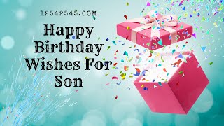 Unique and Inspirational Birthday Quotes for Your Son  Happy Birthday Wishes For Son [upl. by Ennayr861]