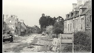 VillersBocage Normandy June 1944 [upl. by Notsahc847]