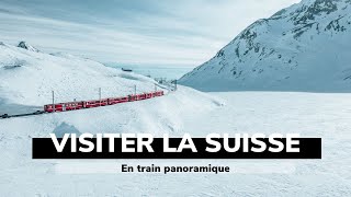 VOYAGER EN SUISSE EN TRAIN PANORAMIQUE⎜Que faire en Suisse [upl. by Herald]