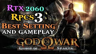 Nvidia Geforce RTX 2060 RPCS3 Best settings Of God Of War Ghost Of Sparta On PC [upl. by Lerred215]