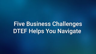 Five Business Challenges the Digital Trust Ecosystem Framework DTEF helps you navigate [upl. by Nahsyar]