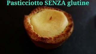 Pasticciotto SENZA GLUTINE [upl. by Xaviera919]