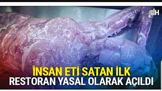 İnsan eti satan restoran açıldı [upl. by Glover]