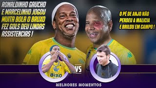 RONALDINHO E MARCELINHO BRILHOU O PÃ‰ DE ANJO NÃƒO PERDE A MALÃCIA  O BRUXO FEZ GOL DEU ASSISTENCIA [upl. by Roque970]