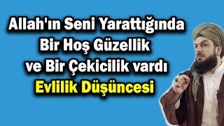 4730 Allahın Seni Yarattığında Bir Hoş Güzellik ve Bir Çekicilik vardı  Evlilik Düşüncesi [upl. by Tutt]