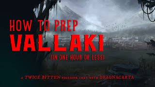 DragnaCarta Explains How To Prep Vallaki In One Hour Or Less [upl. by Macleod287]