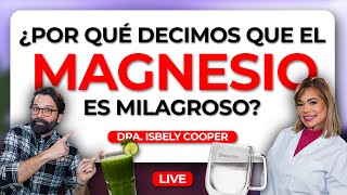 ¿Por qué decimos que el Magnesio es Milagroso con la Dra Isbely Cooper [upl. by Cybill]