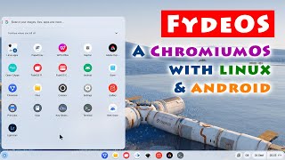 FydeOS ChromiumOS with Android Linux amp no Google [upl. by Nosinned]