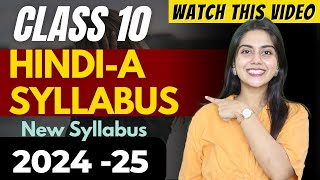 Class 10 Hindi Syllabus 202425 CBSE Class 10 Reduced HindiA Syllabus 2025 Class 10 Hindi Syllabus [upl. by Rabjohn]