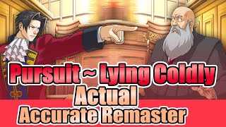 Pursuit  Lying Coldly ACTUAL Accurate Remaster [upl. by Adnuahsar824]