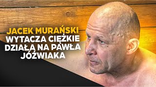 JACEK MURAŃSKI PO RAZ PIERWSZY KOMENTUJE WALKĘ Z NAJMANEM ZA KOTARĄ [upl. by Yemrej80]