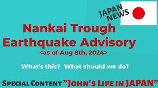 Nankai Trough Earthquake Advisory as of Aug 8th 2024 Japanese info in English johnslifeinjapan [upl. by Clyve]