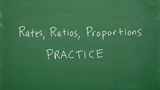 Let’s PRACTICE Ratios Rates and Proportions…stepbystep… [upl. by Abih]