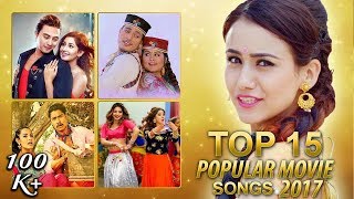 Top Nepali Movie Songs Of 2017 TOP 15  Video JukeBox  Highlights Music [upl. by Selegna540]