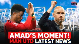 AMAD’S BIG MOMENT Man Utd Latest News [upl. by Einal]